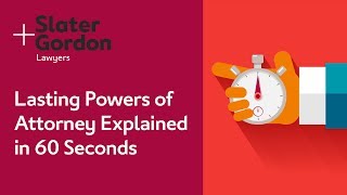 Lasting Powers of Attorney Explained in 60 Seconds [upl. by Memberg]