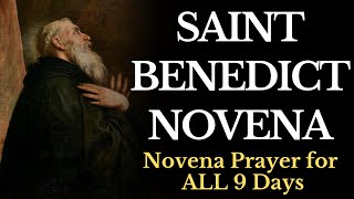 Novena to St Benedict — Novena Prayer for ALL 9 Days [upl. by Bambie]