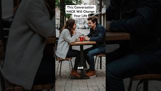 This Conversation HACK Will Change Your Life [upl. by Violetta]