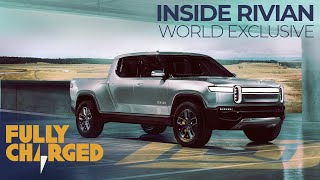 Rivian R1S Electric SUV amp R1T Electric PickUp Truck  World Exclusive Inside Rivian  Fully Charged [upl. by Dugas]