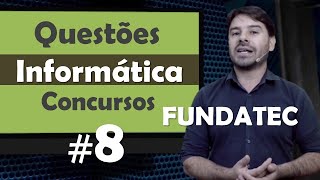 FUNDATEC  Questão de Informática para concursos 8 [upl. by Joellyn861]