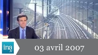 20h France 2 du 03 avril 2007  Record de vitesse du TGV  Archive INA [upl. by Anauqahc]