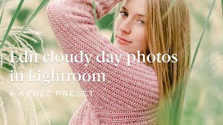 edit CLOUDY DAY photos in lightroom OVERCAST  light and airy photography [upl. by Nellahs987]