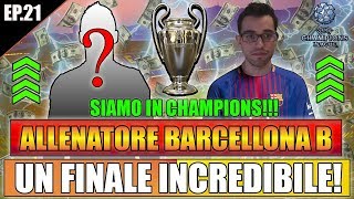 FINALE DI STAGIONE INCREDIBILE SIAMO IN CHAMPIONS LEAGUE FIFA 18 CARRIERA ALLENATORE 21 [upl. by Einnig783]