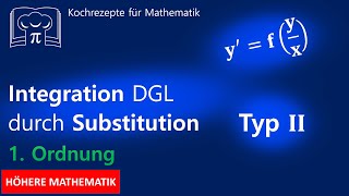 Differentialgleichungen lösen durch Substitution Typ II DGL  Schrittweise mit Beispiel [upl. by Thorstein]