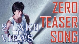 ZERO Teaser Full song  Affoo Khuda  Shahrukh Khan  Katrina  Anushka [upl. by Megargee406]