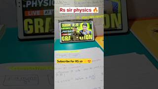 Rs sir physics 🔥shorts airforcephysicspracticeset rssir motivation ytshorts [upl. by Kall]