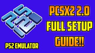 How To Play PS2 Games On PC  PCSX2 20 FULL SETUP GUIDE [upl. by Eloccin]