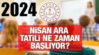 Nisan Ara Tatili Ne Zaman Ayın Kaçında 2024 [upl. by Nannarb395]