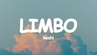 ​keshi  LIMBO Lyrics [upl. by Aryt]