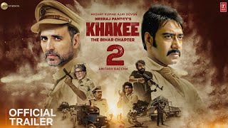 Khakee 2 Official Trailer  Akshay Kumar  Ajay Devgn  Amitabh Bachchan  Khakee 2 Movie Update [upl. by Rillings453]