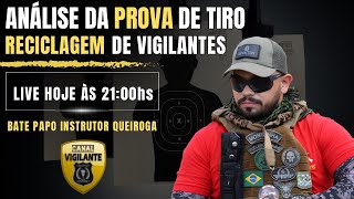 NOVIDADES SOBRE A PROVA DE TIRO NA RECICLAGEM DE VIGILANTES [upl. by Hanikahs]