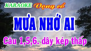 KARAOKE MƯA NHỚ AI  Lý con sáo  VC 156 Dây kép thấp [upl. by Vincenty]