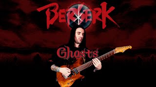 Ghosts  BERSERK『Susumu Hirasawa』Guitar Version [upl. by Bashemeth]