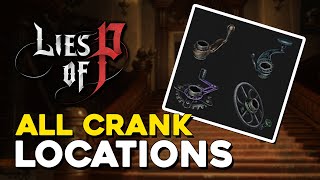 Lies Of P All Crank Locations [upl. by Novelia957]