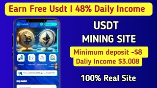 Usdt Mining Free Mining Site  Earn Free Usdt Without Investment  New Usdt Mining Site 2024 [upl. by Krisha5]