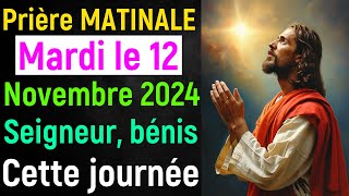 🙏 Prière du Matin  Mardi le 12 Novembre 2024 avec Évangile du Jour et Psaumes de Bénédiction [upl. by Filide196]