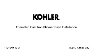 Installation  KOHLER Enameled Cast Iron Shower Base [upl. by Roswald306]