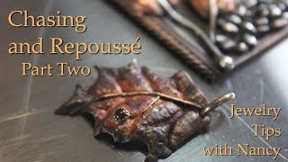 Chasing and Repoussé Part Two  Jewelry Tips with Nancy [upl. by Safoelc]