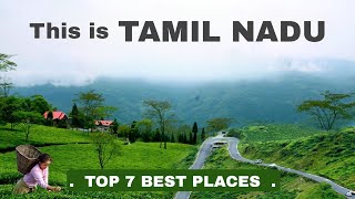 Tamil Nadu Top 7 tourist Places  Tamil Nadu Tourism  तमिल नाडु 🌴🇮🇳 [upl. by Pinchas]