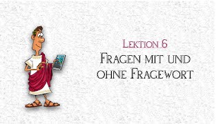 Latein Fragen mit und ohne Fragewort [upl. by Fatsug615]