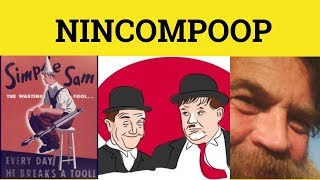 🔵 Nincompoop  Nincompoop Meaning  Nincompoop Examples  British Slang [upl. by Carbo]