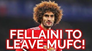 FELLAINI TO LEAVE MANCHESTER UNITED  MUFC Transfer Talk [upl. by Enilauqcaj]