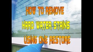 How to remove Hard Water Stains EASY with OneRestore [upl. by Recneps]