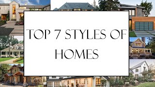 Top 7 Home Styles [upl. by Stonwin]