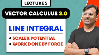 Application of Line Integral  Scalar Potential  Work Done By Force  Vector Calculus 2O by GP Sir [upl. by Ardnaxela]