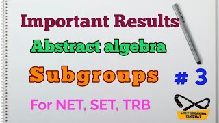 Important results on subgroups  Abstract algebra  For NET SET TRB  Limit breaking tamizhaz [upl. by Hellene430]