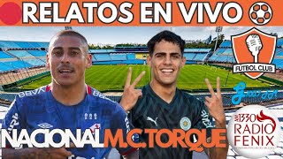 🔴NACIONAL vs MONTEVIDEO CITY TORQUE EN VIVO ⚽ COPA URUGUAY 2024  Fútbol Club [upl. by Eleira]