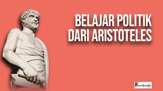 FILSAFAT POLITIK ARISTOTELES BAGAIMANA IA KINI DILUPAKAN  Fmediocrity [upl. by Gerri811]