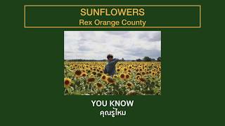 THAISUB SUNFLOWERS  Rex Orange County แปลเพลง [upl. by Africa]