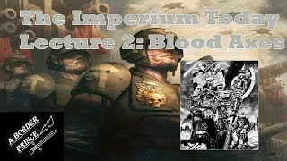 The Imperium Today Lecture 2 Blood Axes [upl. by Neumeyer145]