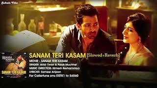 Sanam Teri KasamSlowed amp ReverbSubrato vibes [upl. by Iadrahc]