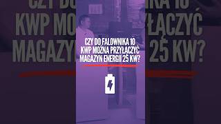 Czy do falownika 10 kWp można przyłączyć magazyn energii 25 kW fotowoltaika magazynenergii [upl. by Leveroni]