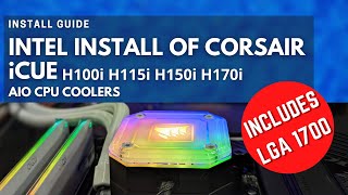 LGA1700 Install CORSAIR iCUE H100i H115i H150i H170i Elite Capellix Intel CPUs [upl. by Bechler]