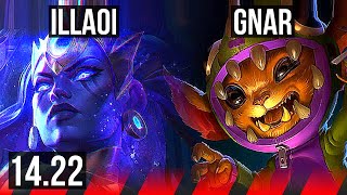 ILLAOI vs GNAR TOP  627 500 games  NA Grandmaster  1422 [upl. by Hagerman403]