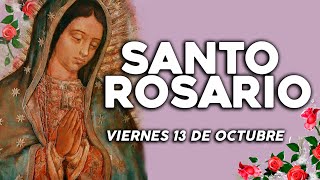 ❤️SANTO ROSARIO DE HOY VIERNES 13 DE OCTUBRE DE 2023🌷 Rosario  Yo Amo❤️Mi Fe Católica✞ [upl. by Iveson]