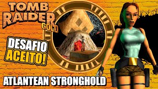 COMO JOGAR Atlantean Stronghold  TOMB RAIDER 1 GOLD Unfinished Business [upl. by Aramac]