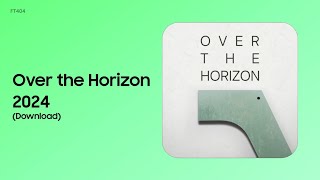 Over the Horizon 2024 Official [upl. by Brenda]