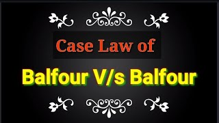 Balfour vs Balfour Case law  Important for law students  FACT ABOUT CASE [upl. by Aran]