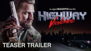 HIGHWAY VIOLENCE  Official Teaser Trailer 2021 [upl. by Ahseenyt167]