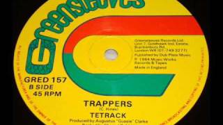 Tetrack  Trappers with 12quot Extended Version [upl. by Acinelav]