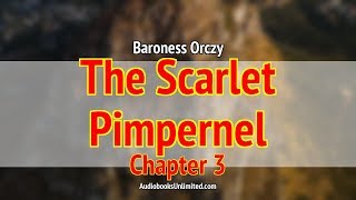 The Scarlet Pimpernel Audiobook Chapter 3 [upl. by Anillehs]