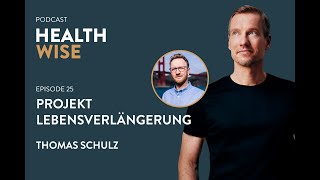 025 Projekt Lebensverlängerung Mit Thomas Schulz [upl. by Lemhaj700]