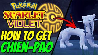 How to get LEGENDARY CHIENPAO in Pokemon Scarlet amp Violet [upl. by Laaspere]