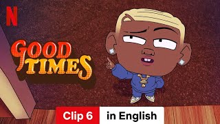 Good Times Season 1 Clip 6  Trailer in English  Netflix [upl. by Nirraj]