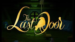 The last Door  Episodio 4  Parte 1 [upl. by Burt240]